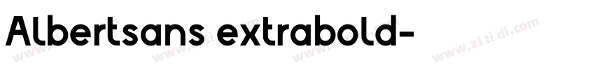 Albertsans extrabold字体转换